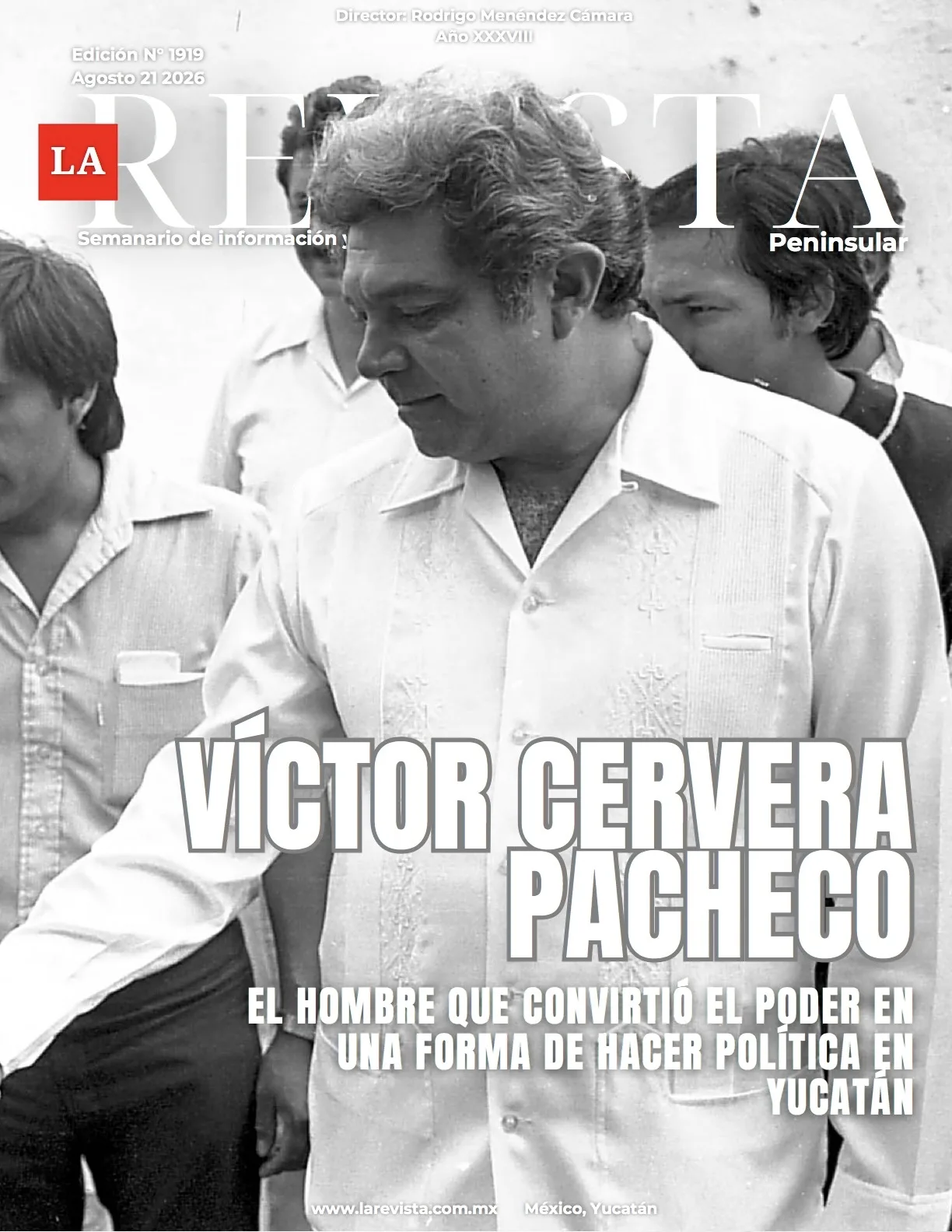 Víctor Cervera Pacheco: el hombre que convirtió el poder en una forma de hacer política en Yucatán