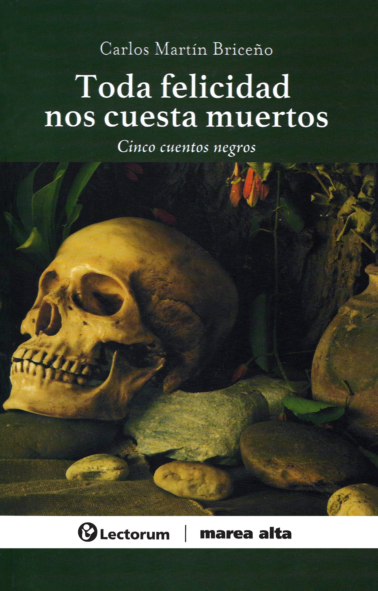 La muerte, corolario de la felicidad