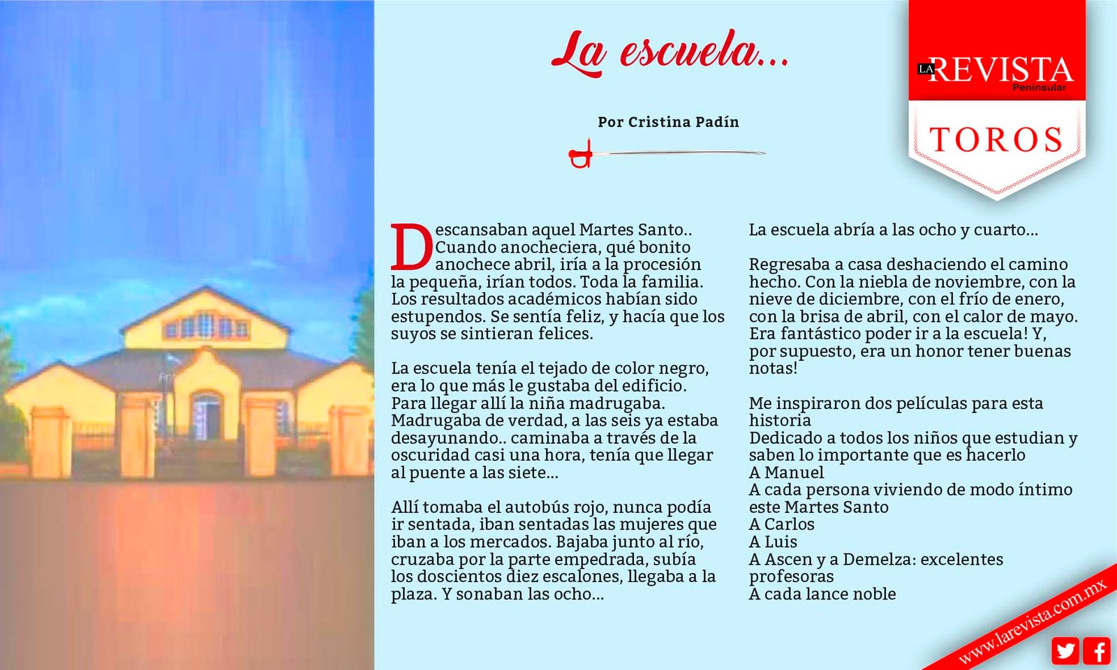 La escuela...
