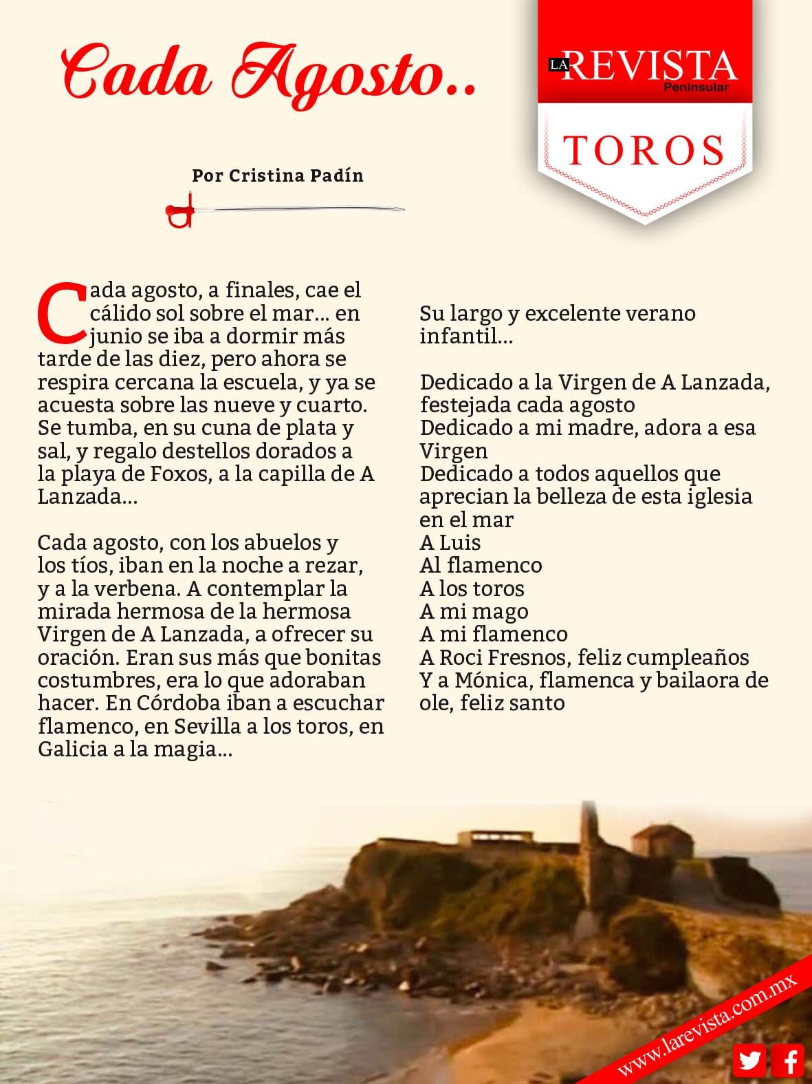 Cada agosto.